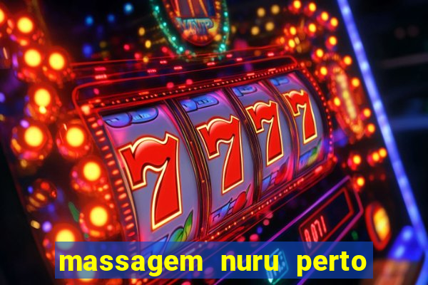 massagem nuru perto de mim